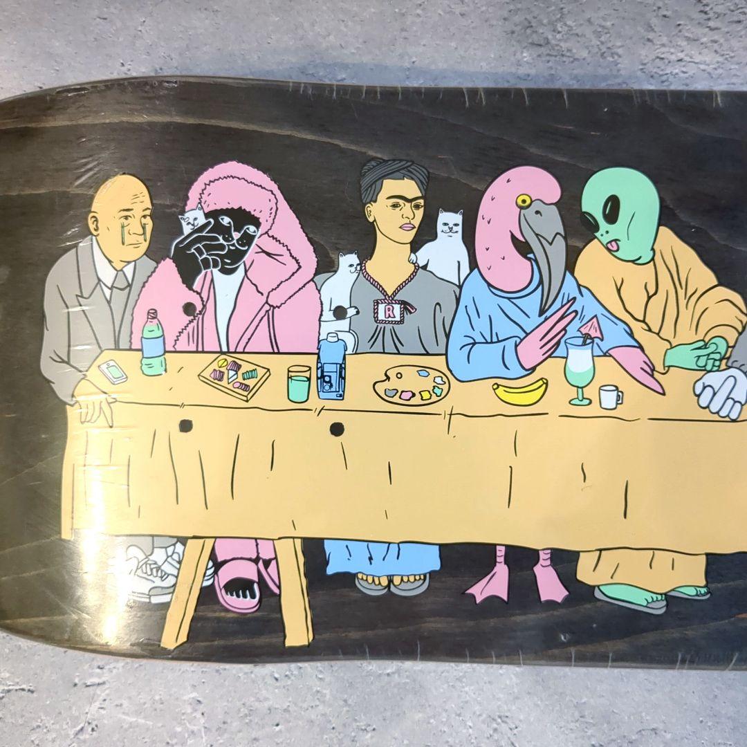 新品 RIPNDIP スケートボード デッキ 最後の晩餐 初期デザイン オマケ付