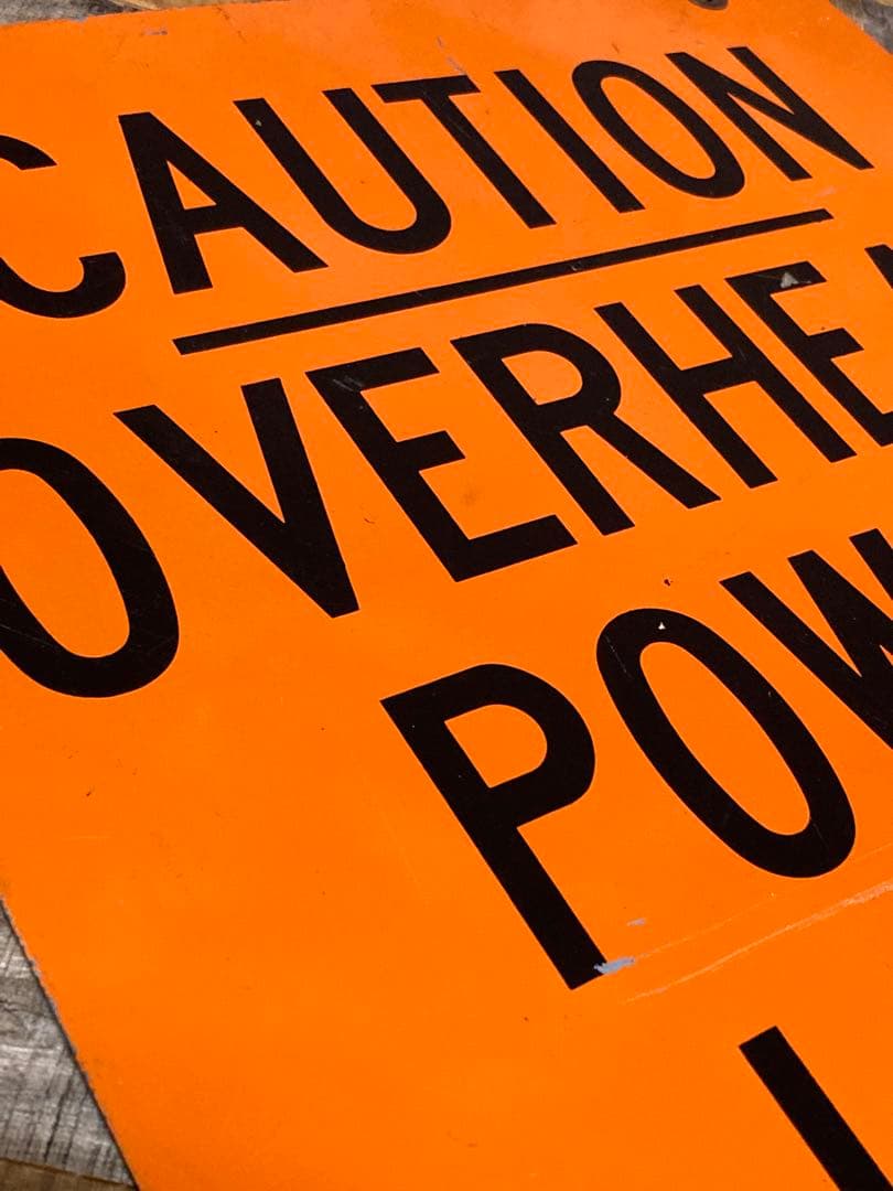 ヴィンテージ 看板 アメリカ CAUTION OVERHEAD 両面