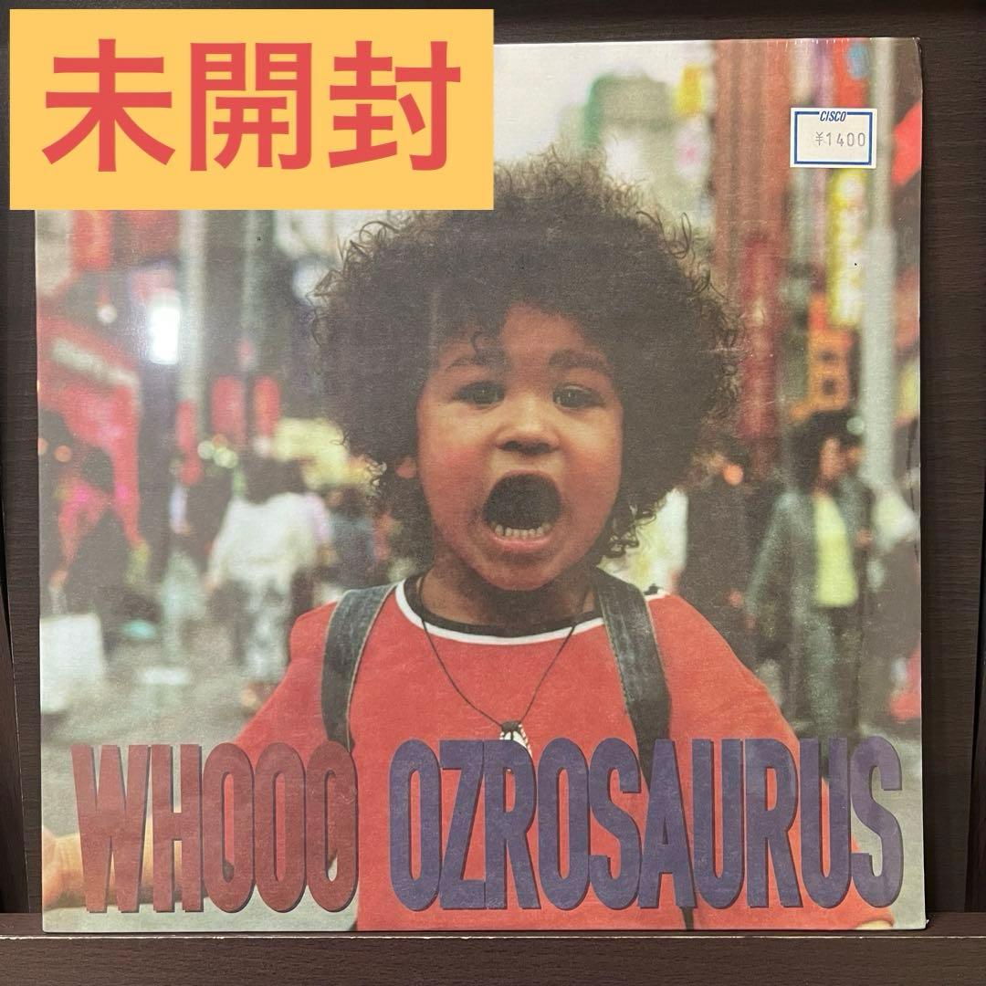 新品未開封 OZROSAURUS / WHOOO 12inchレコード シールド